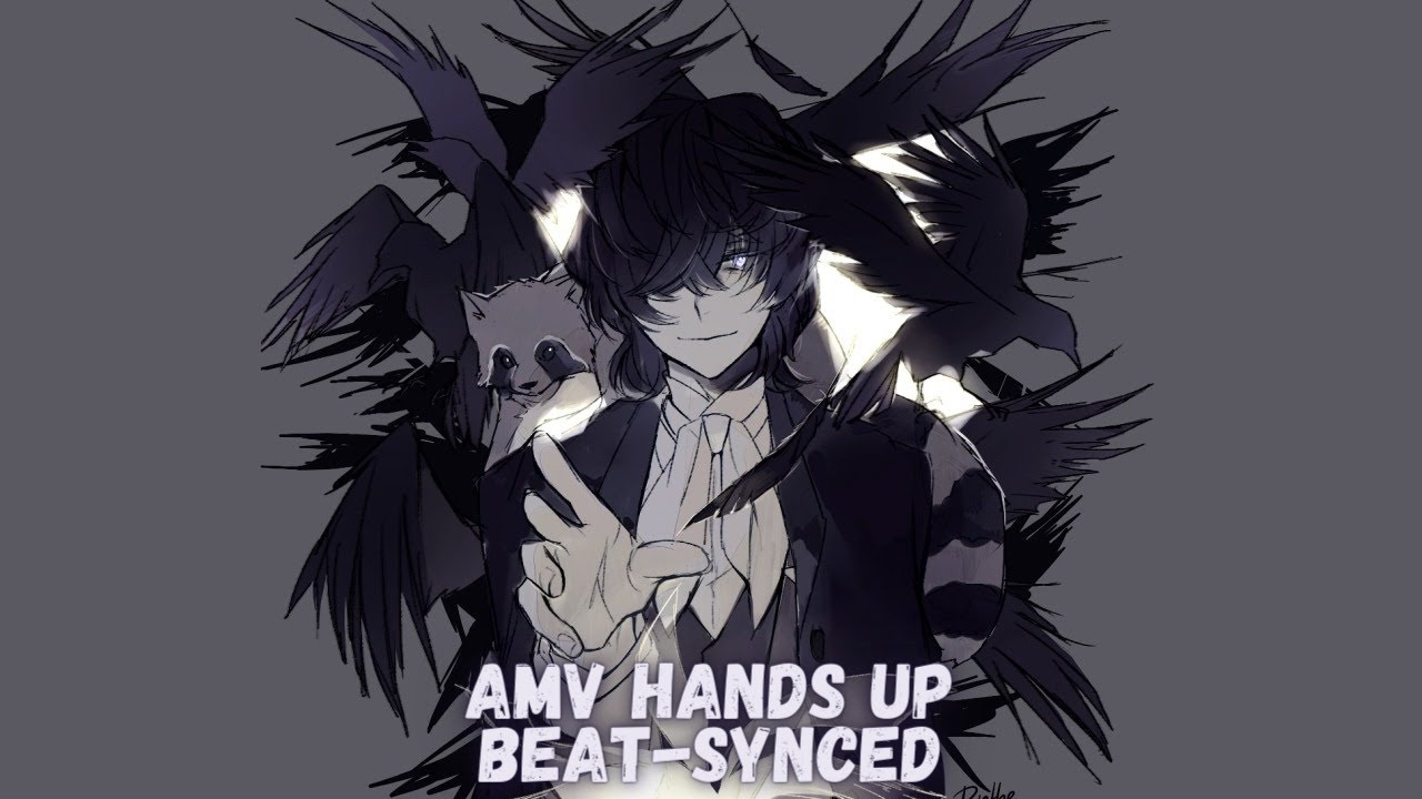 Hands Up - AMV - 「Anime MV」