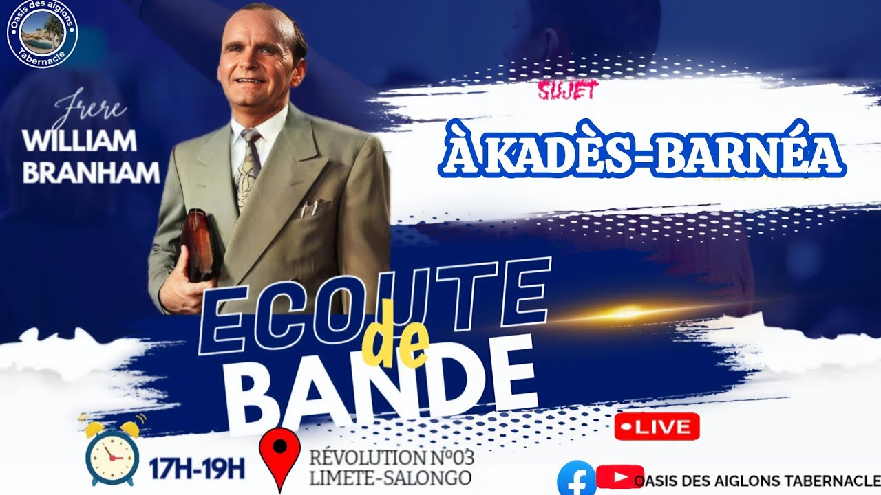 À KADÈS-BARNÉA  (ÉCOUTE DE BANDE) | FRÈRE WILLIAM BRANHAM | MARDI 03.02.2026