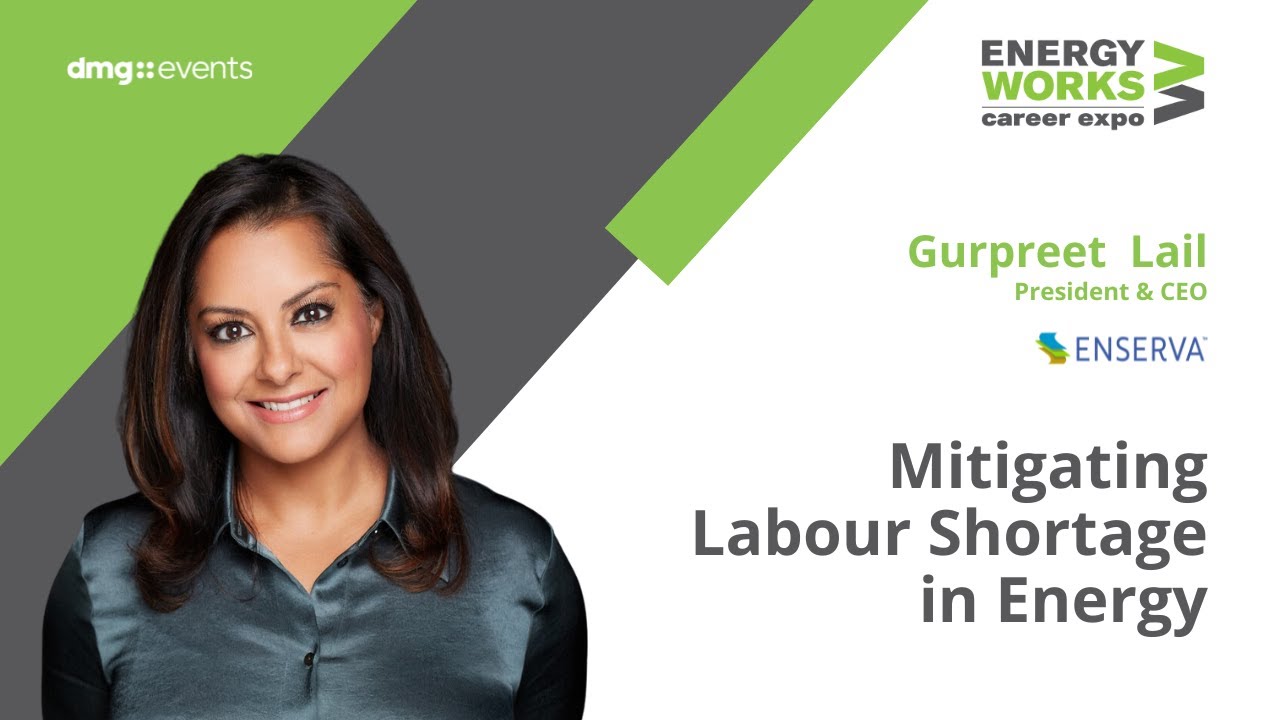 Mitigating Labour Shortage in Energy - Gurpreet Lail | Enserva