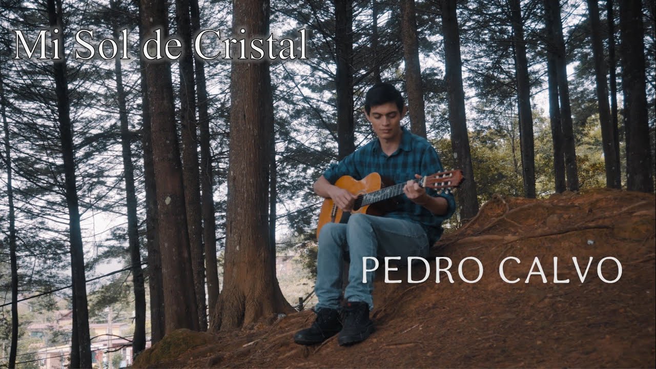 Pedro Calvo - Mi Sol de Cristal (Video Oficial)
