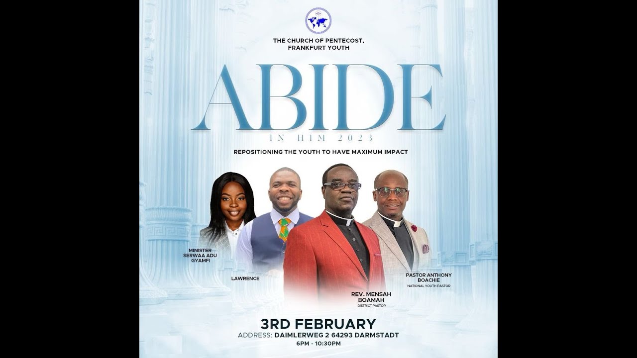 ABIDE ! ABIDE !! ABIDE '2023' !!! . THE CHURCH OF PENTECOST FRANKFURT DISTRICT-PIWC. BE A BLESSING!!