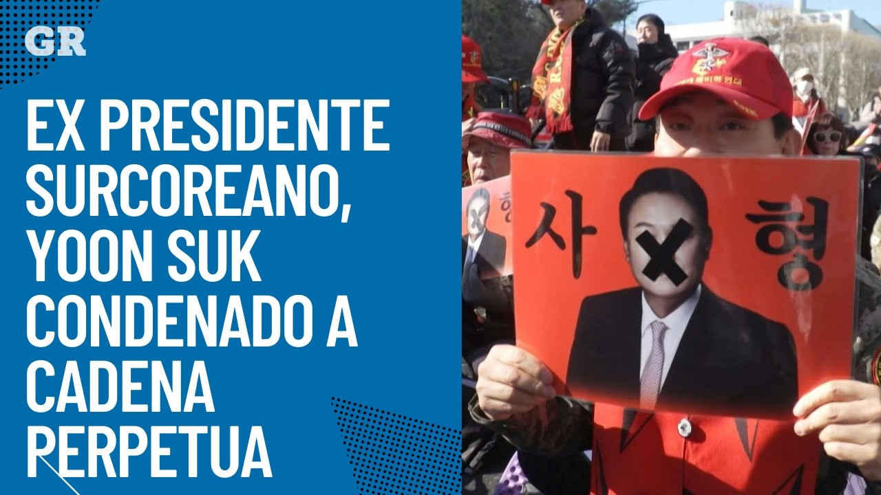 Expresidente Yoon Suk condenado a cadena perpetua
