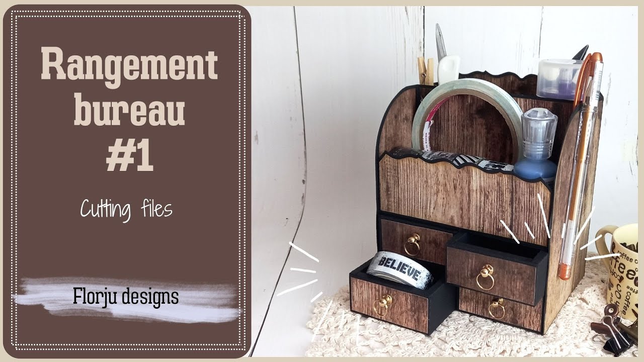 [Cutting File ] Rangement bureau 