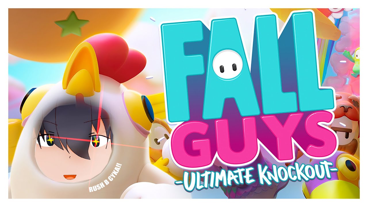 [FallGuys] VTuber RUSH B TO VICTORY!!!!!!