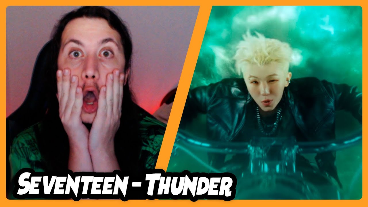 SEVENTEEN (세븐틴) 'THUNDER' Official MV | REACT DO MORENO