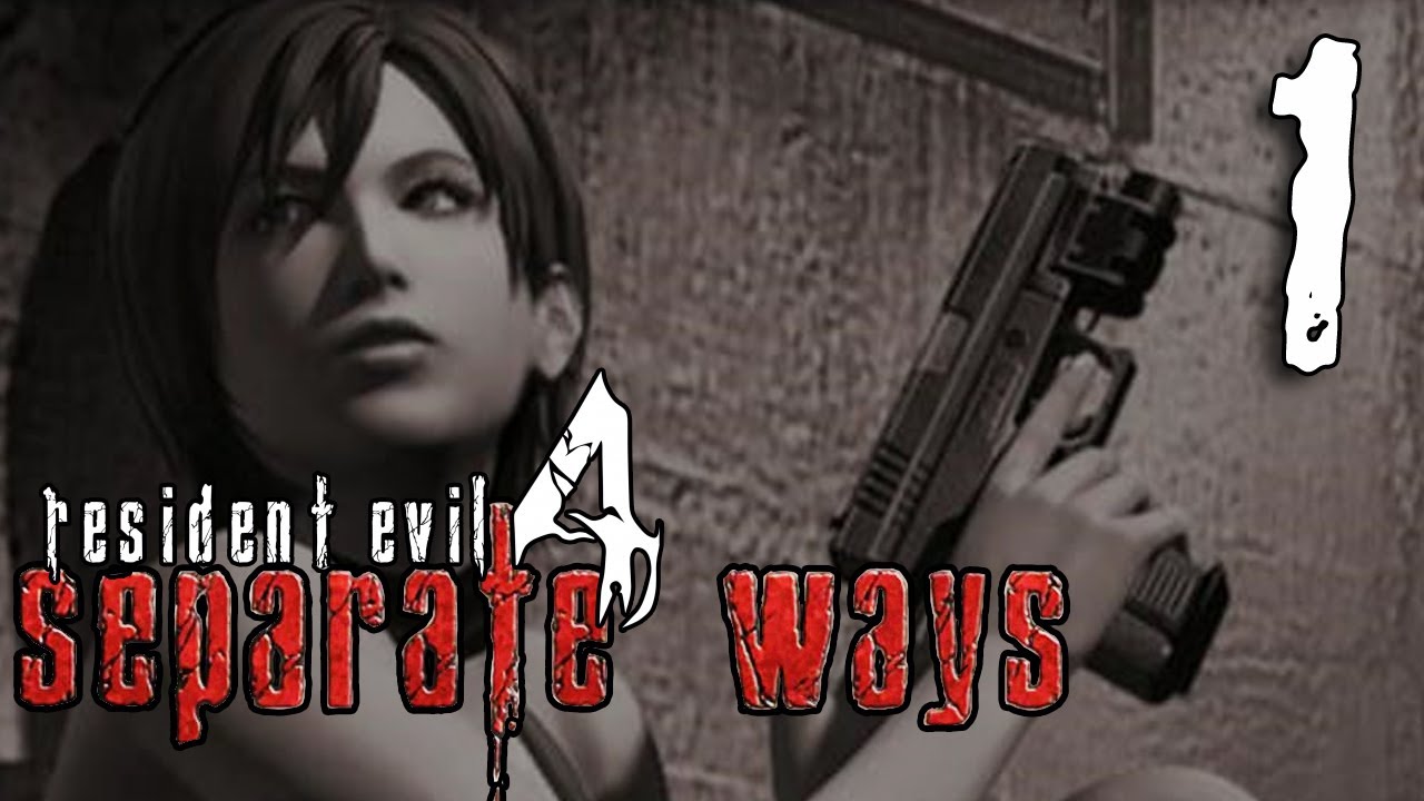 Resident Evil 4: Ultimate HD Edition - Separate Ways [1]