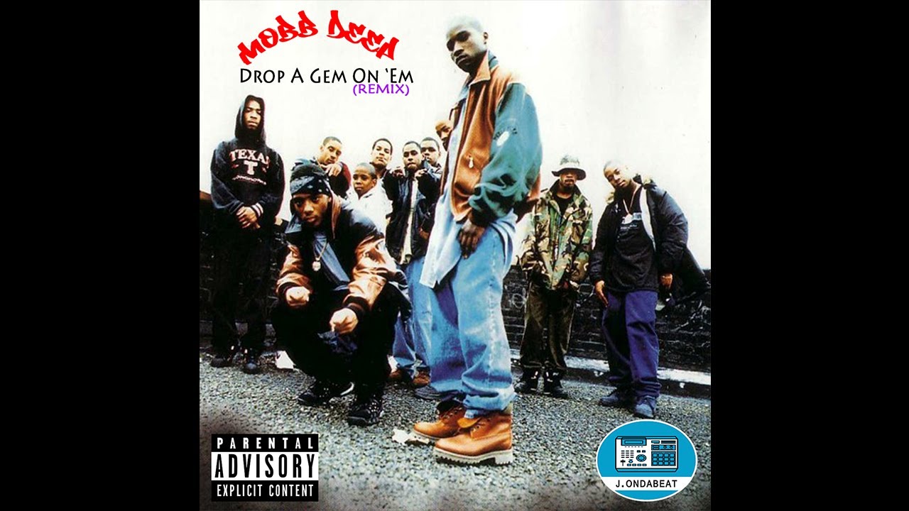 Mobb Deep - Drop A Gem On ’Em (J.OnDaBeat Remix)