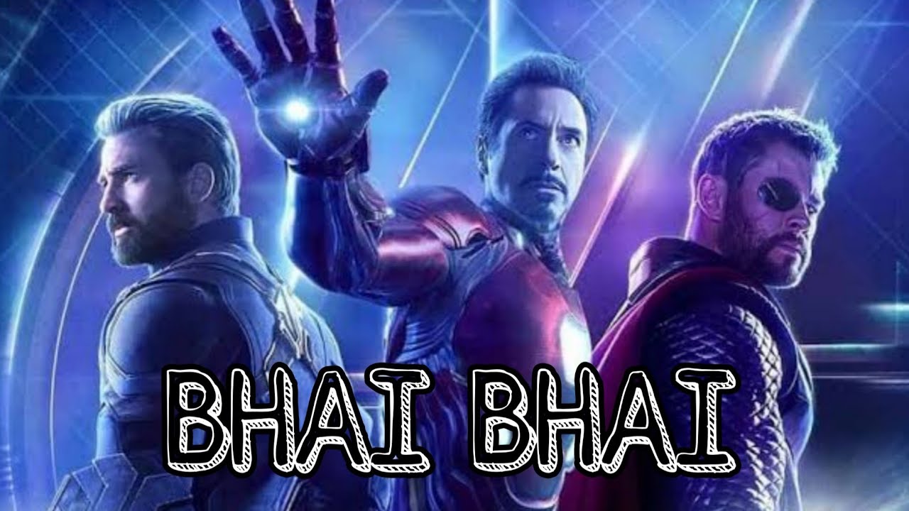 Bhai Bhai | Avengers | Iron Man | Captain America | Thor | Marvel Studios | The Rock Guy