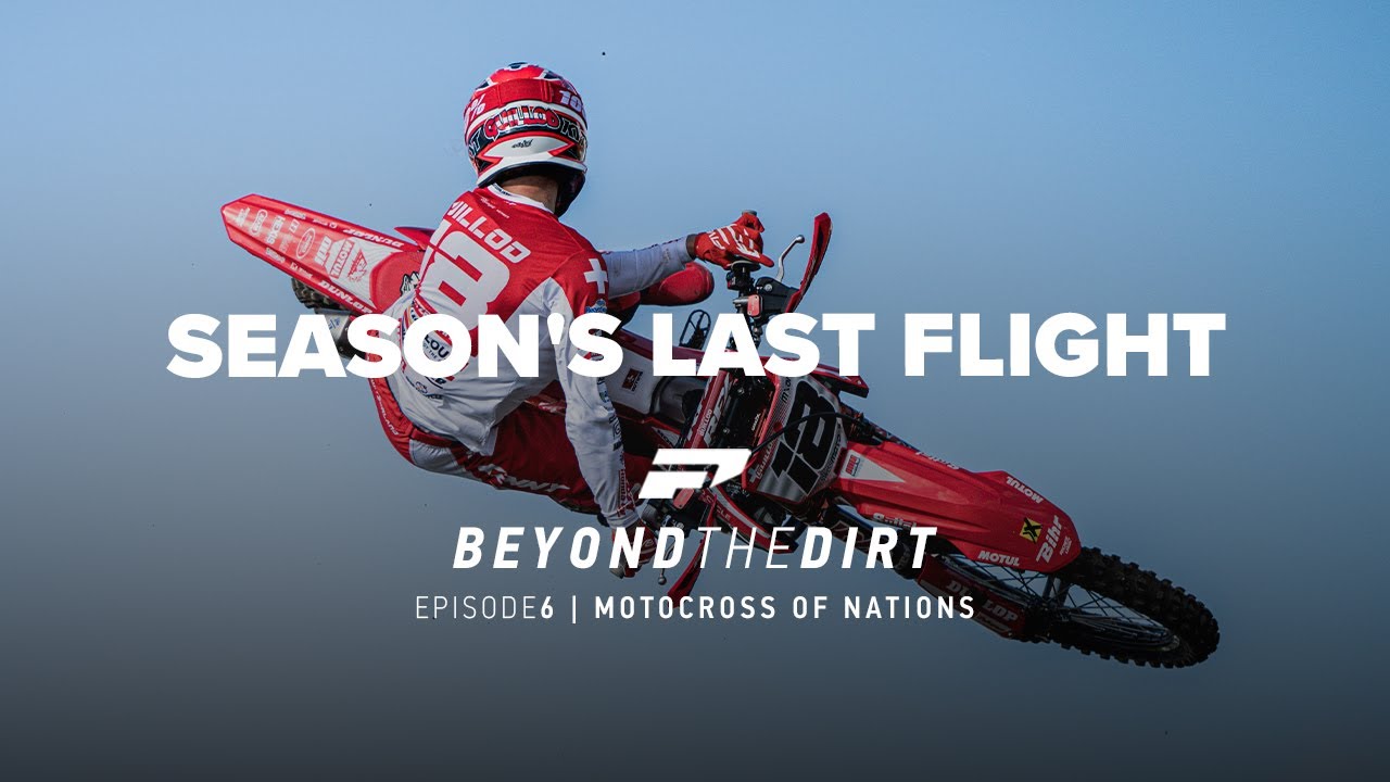 Fight for your nation | Beyond the Dirt (Season 2): Ep.6 | MXoN Matterley Basin