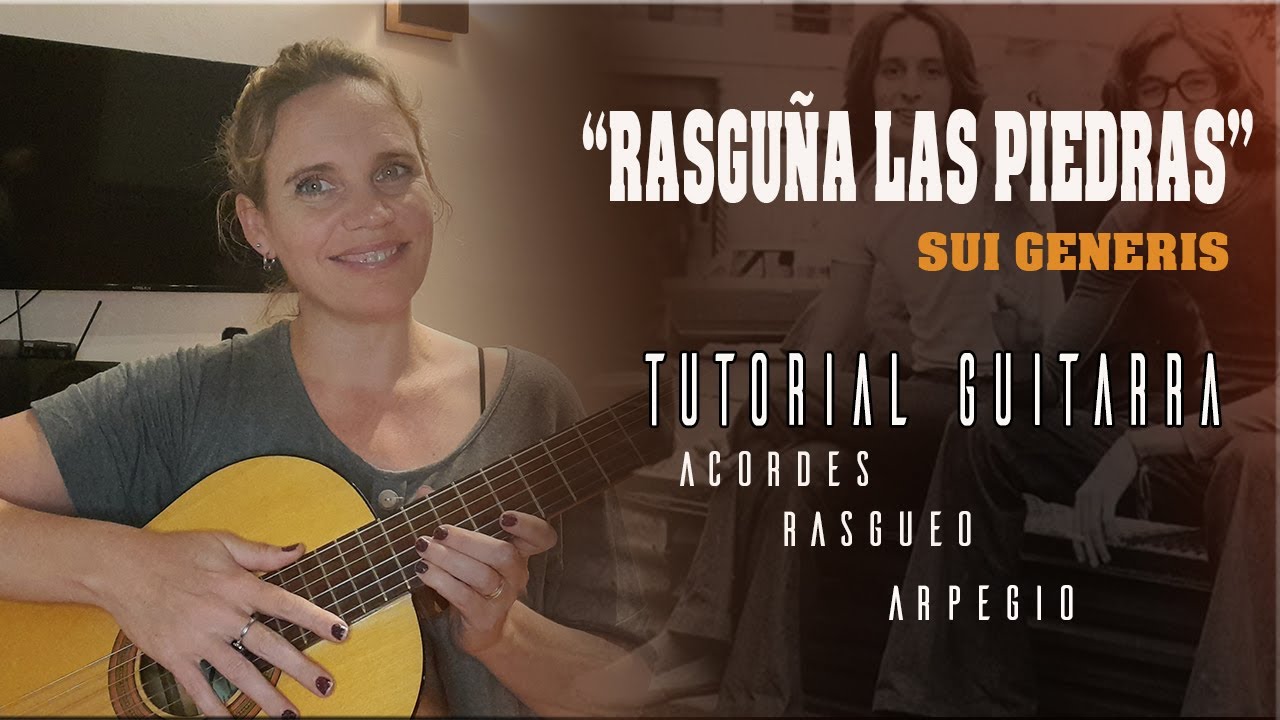 RASGUÑA LAS PIEDRAS- SUI GENERIS- TUTORIAL GUITARRA