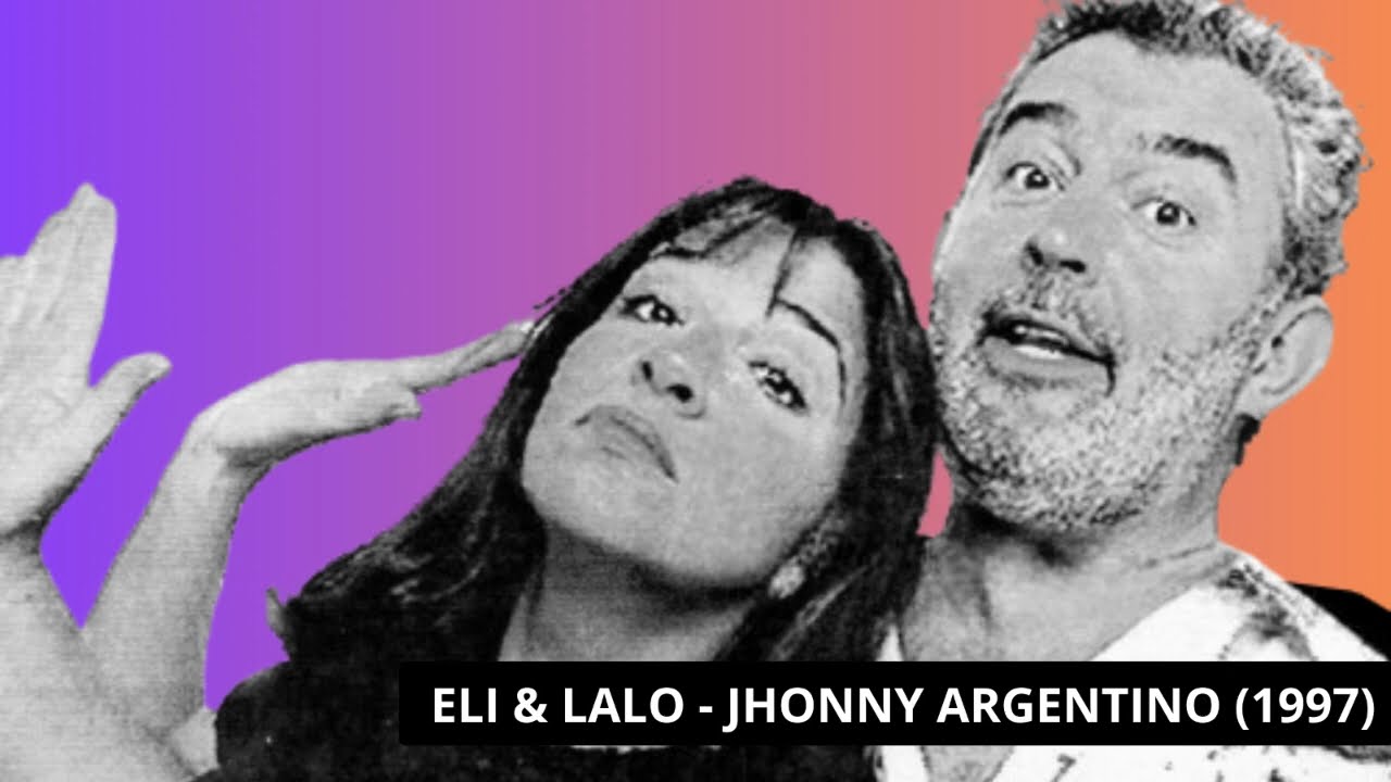 JHONNY ARGENTINO | La Negra Vernaci & Lalo Mir (1997)