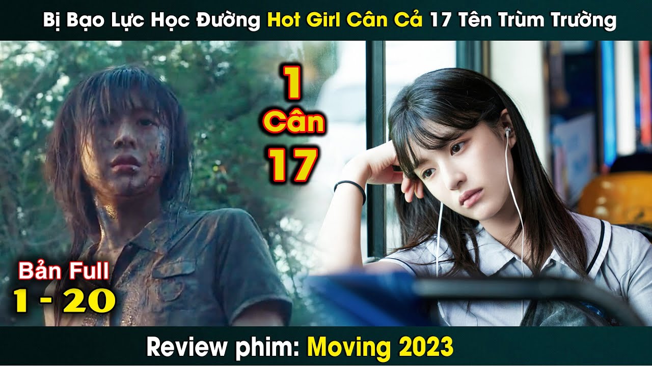 review phim Moving Trọn Bộ 1-20 || t&oacute;m tắt phim Đội Thiếu Ni&ecirc;n Si&ecirc;u Đẳng | Go Yoon Jung, Han Hyo Joo
