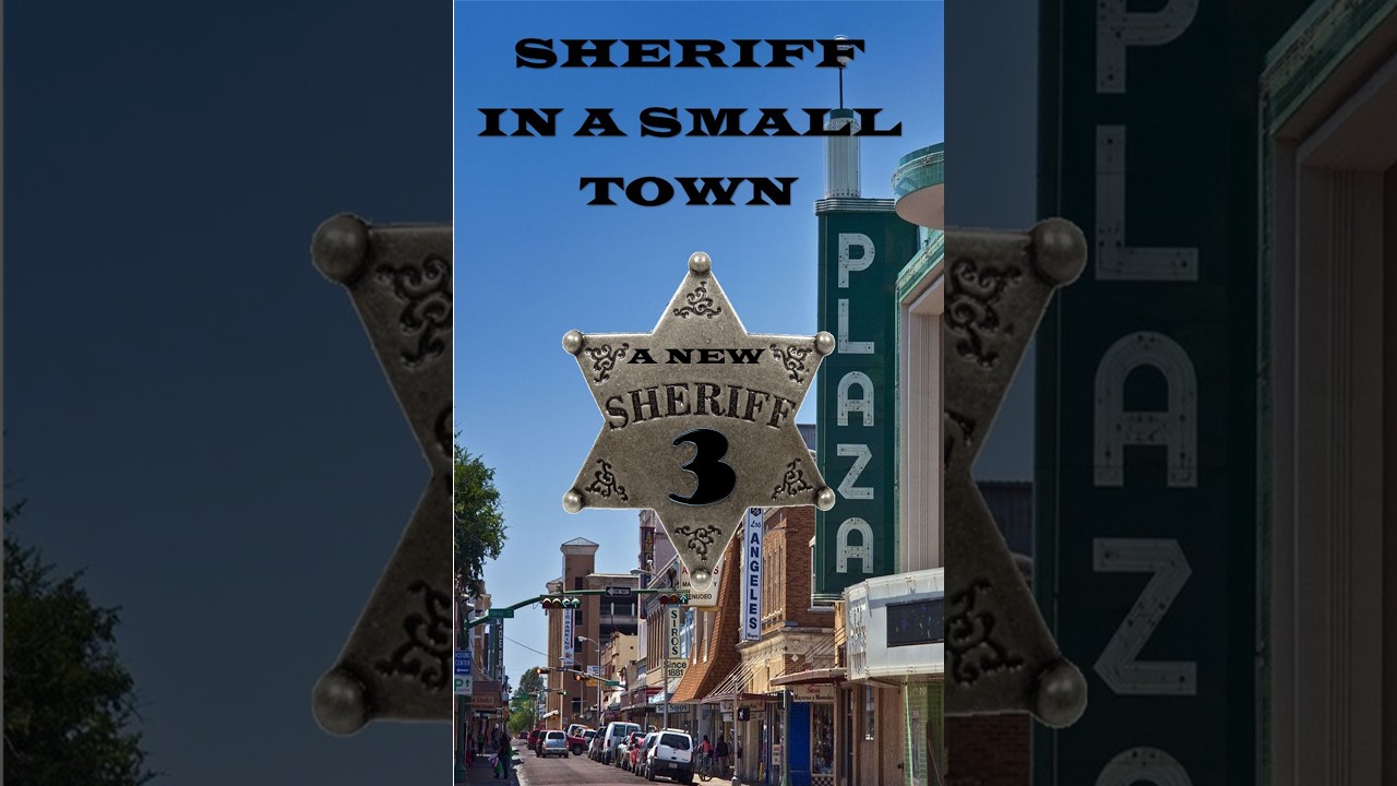 NEWS TRAVELS FAST - From Sheriff in a Small Town 3