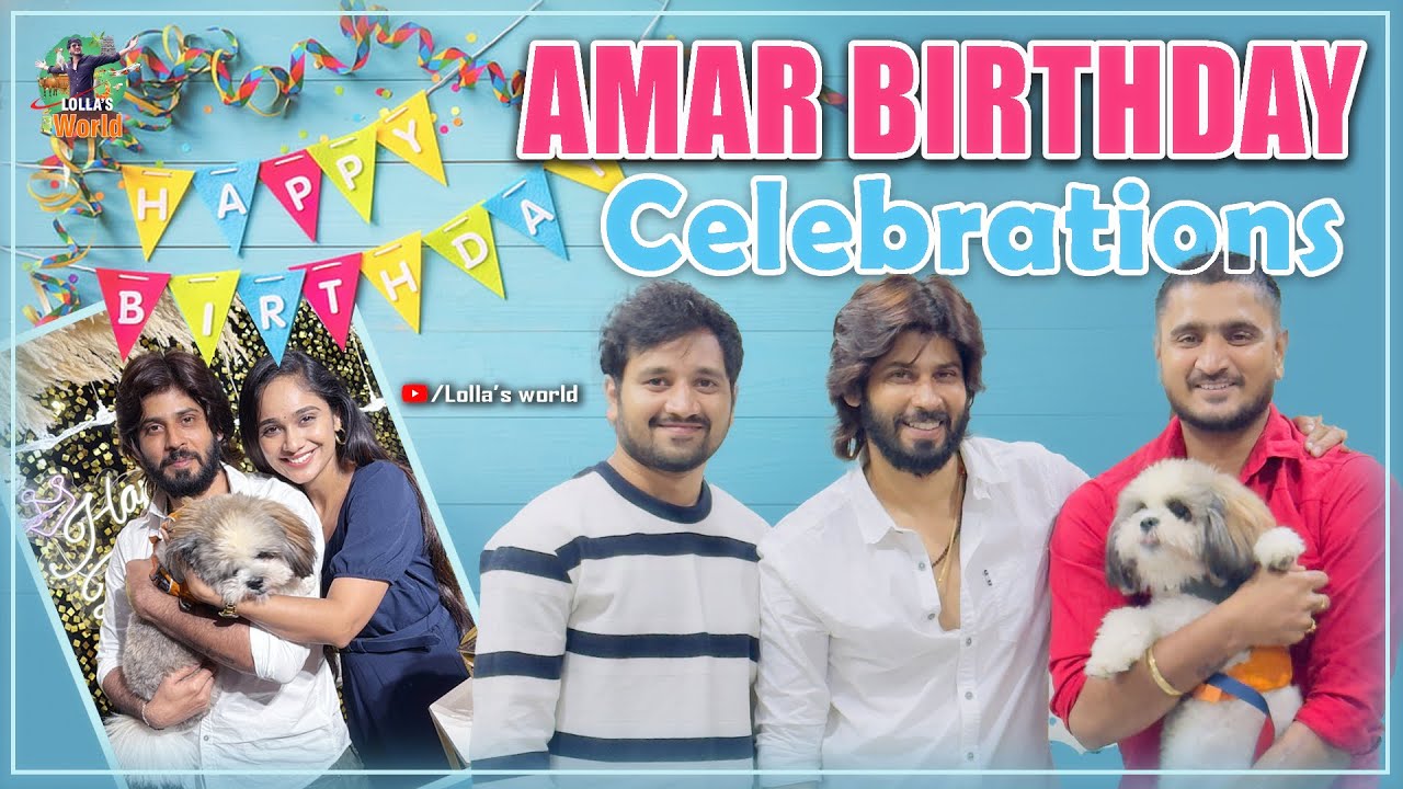 Amardeep Birthday Celebrations || Naresh Lolla || LollasWorld || Amardeep Tejaswini