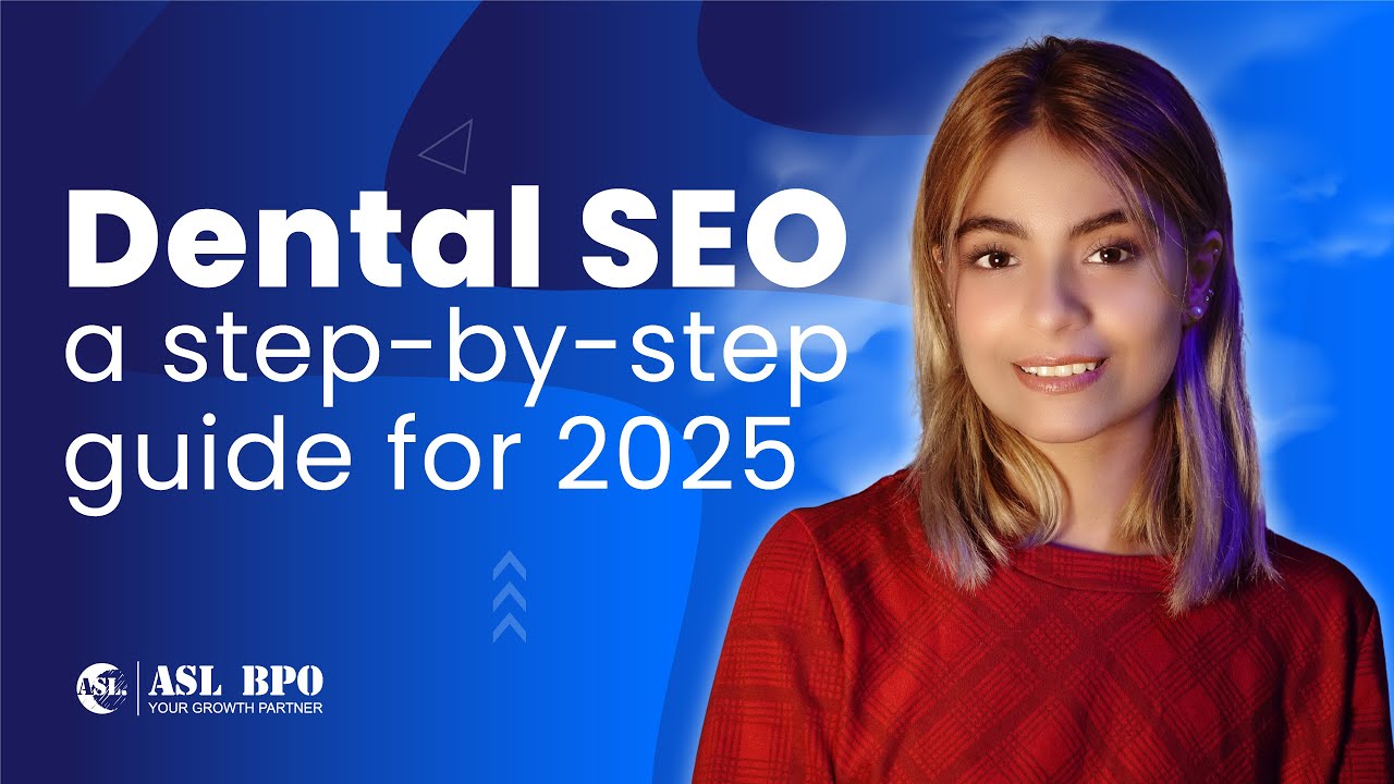Dental SEO  A Step by Step Guide for 2025