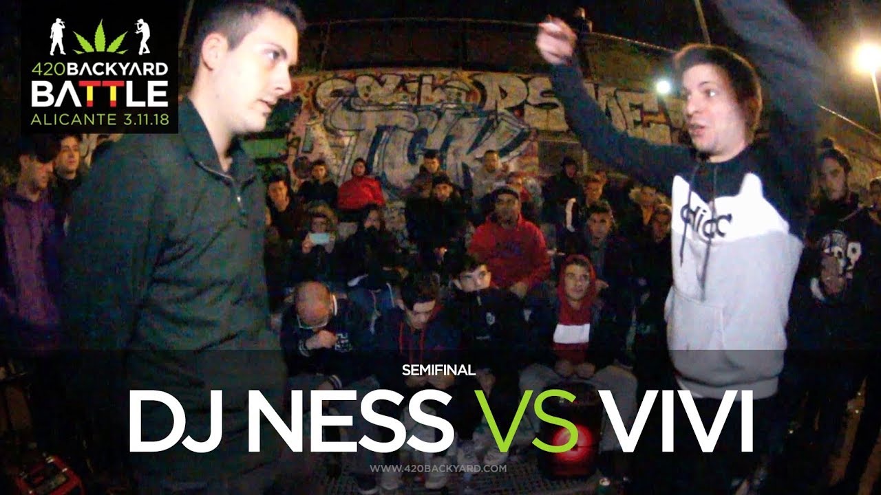 DJ NESS vs VIVI Semis Alicante 2018. 420 Backyard Battle