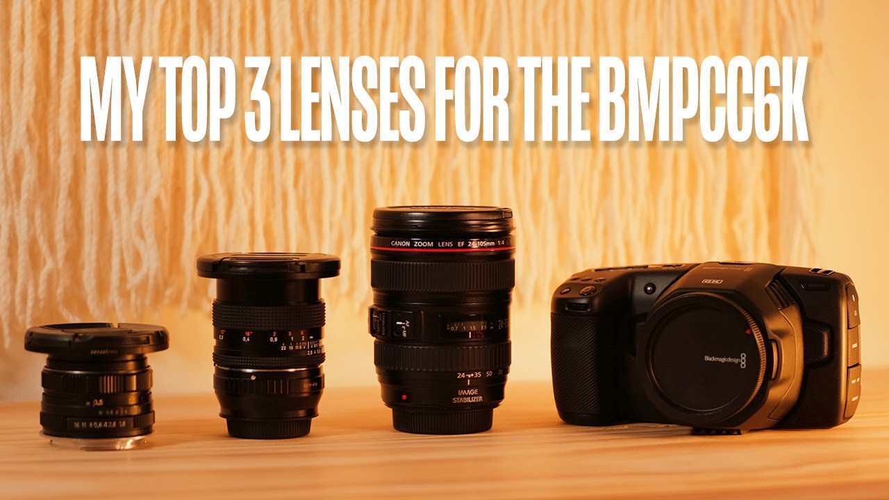 Top 3 Lenses for the BMPCC6K! (Under $500)