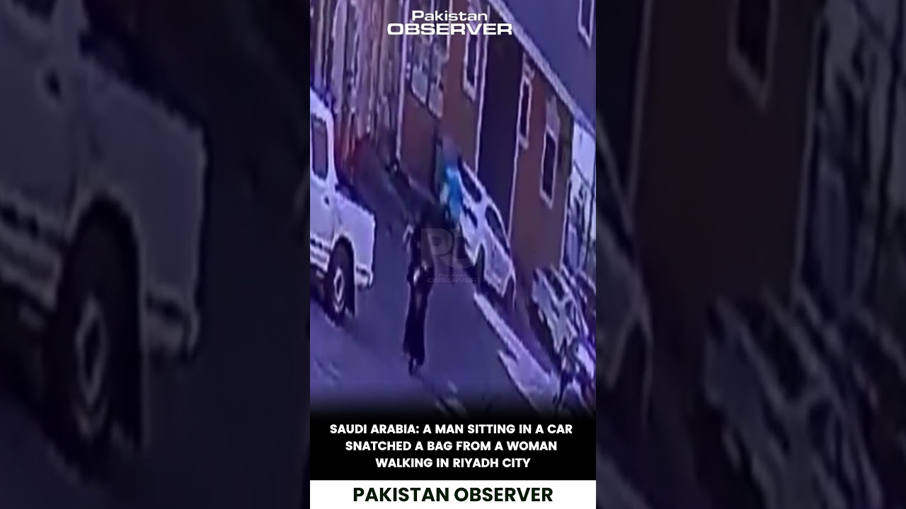 Suspect Arrested: Bag Snatching in Riyadh Caught on Camera | Pakistan Observer