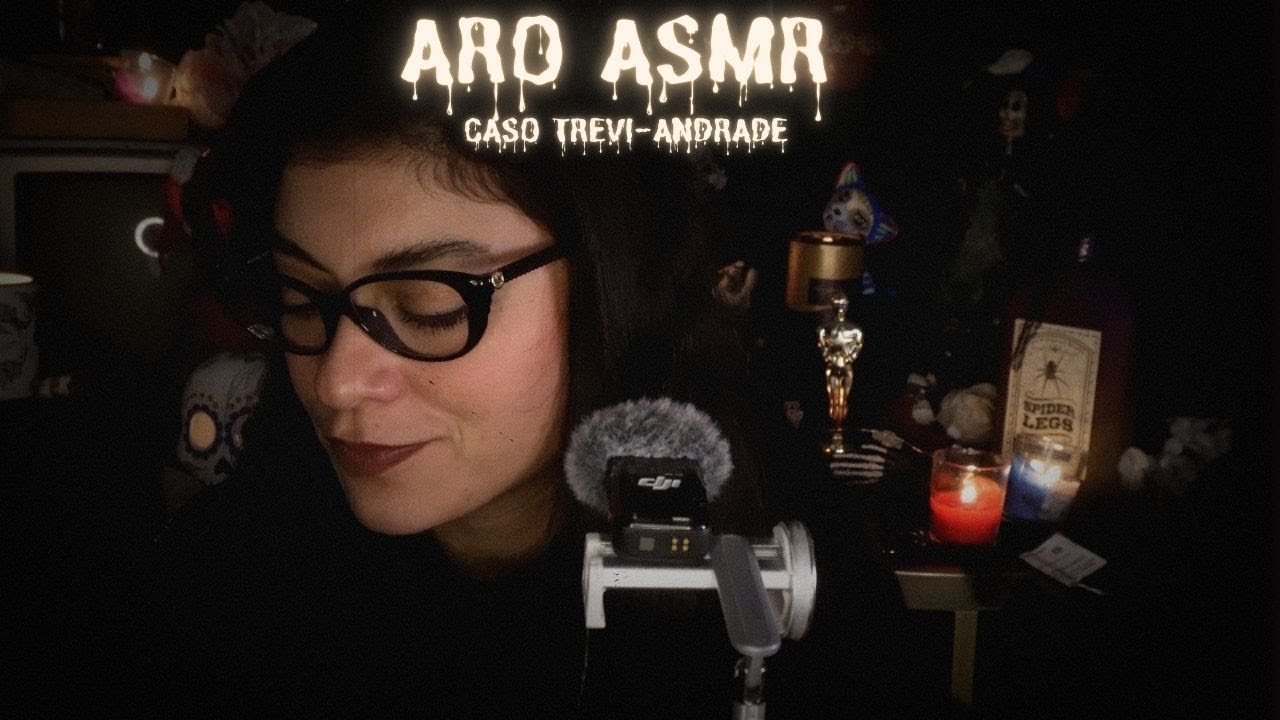 ARO ASMR | El caso Trevi- Andrade 