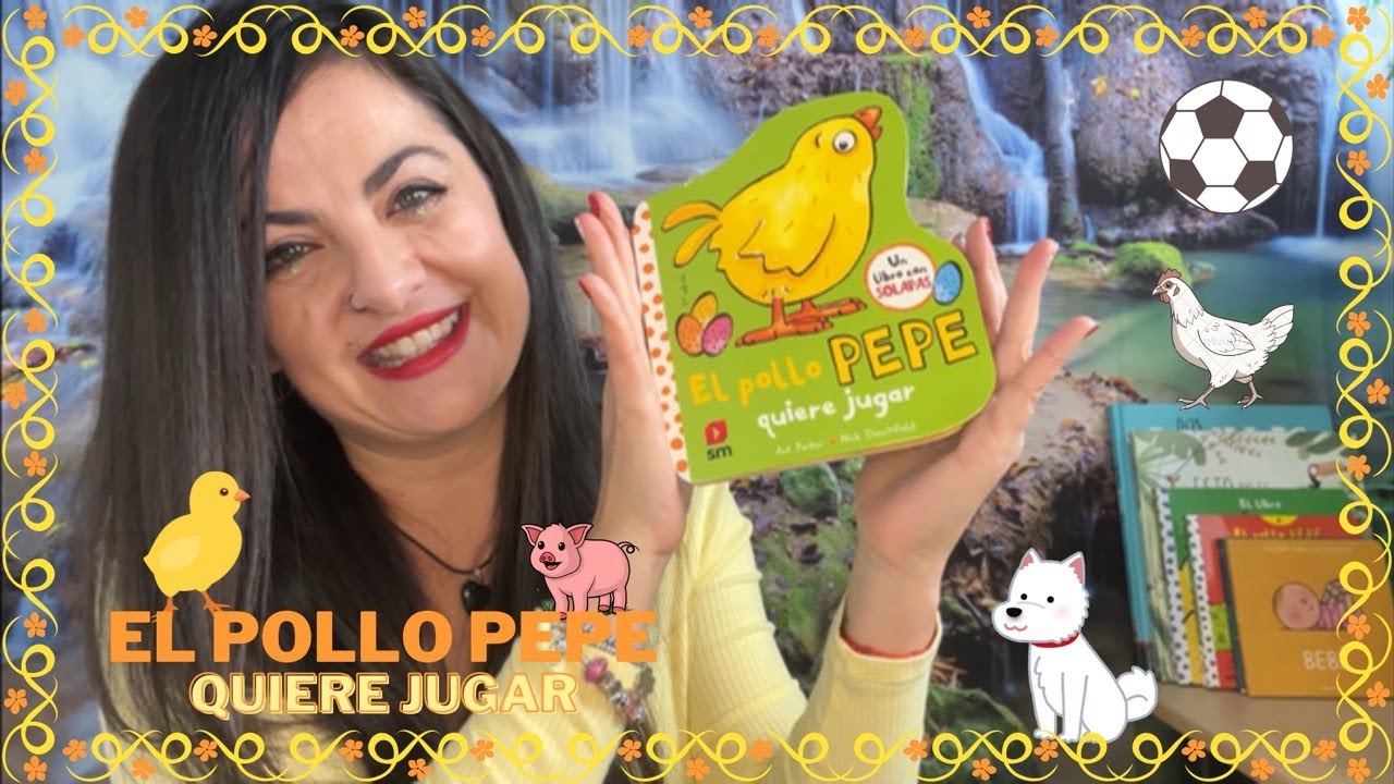 🐣 EL POLLO PEPE QUIERE JUGAR de SM | CUENTOS INFANTILES 👶🏻