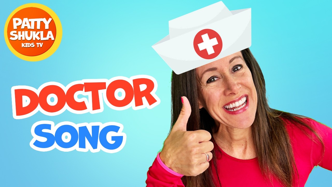 Doctor Song for Children and More Community Helpers Songs by Patty Shukla