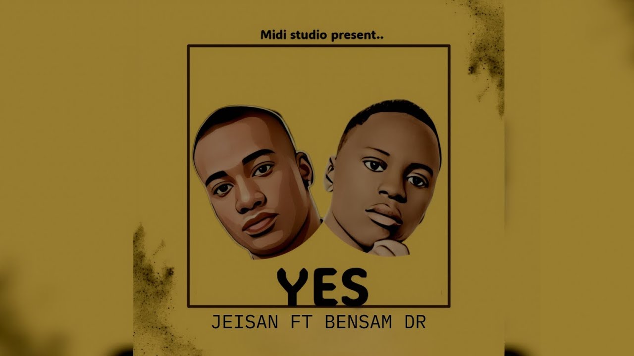 Jeisan ft Bensam Dr _-Yesa(official lyrics audio). 