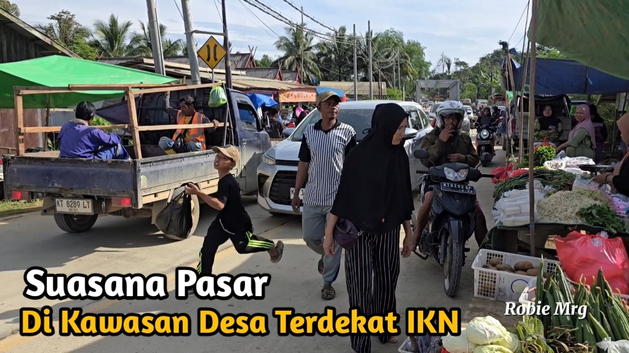 IKN Terkini‼️ Melihat Suasana Pasar Di Kelurahan Pemaluan || Desa Terdekat Dengan IKN