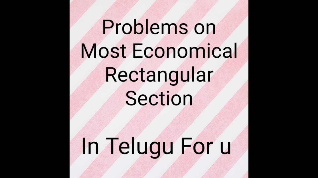 Problems on most economical rectangular channel