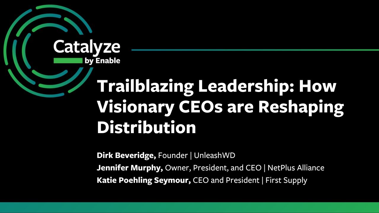 Catalyze 2025: Trailblazing Leadership: How Visionary CEOs are Reshaping Distribution