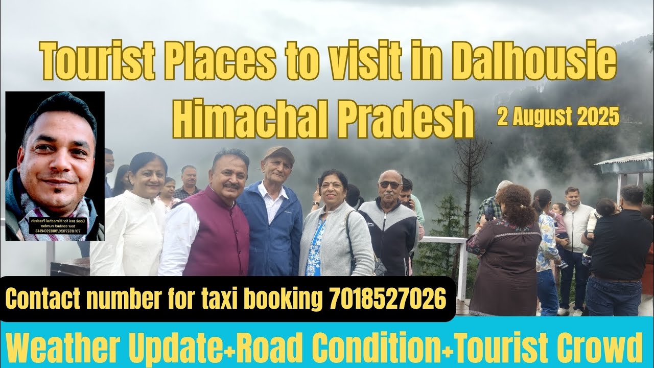 Tourist Places to visit in Dalhousie Himachal Pradesh 2 August 2025!! Daily update!! 