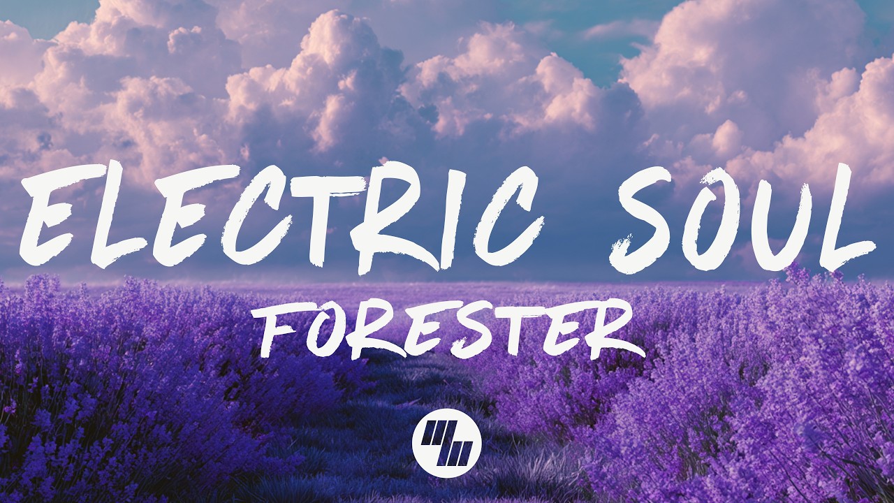 Forester - Electric Soul (Lyrics)