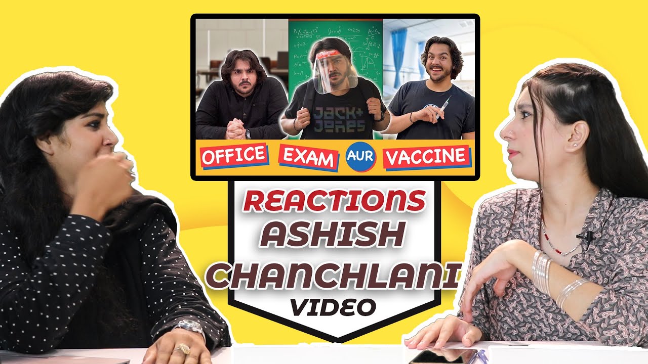 Office Exam Aur Vaccine | REACTION | Ashish Chanchlani | Acha Sorry Reaction