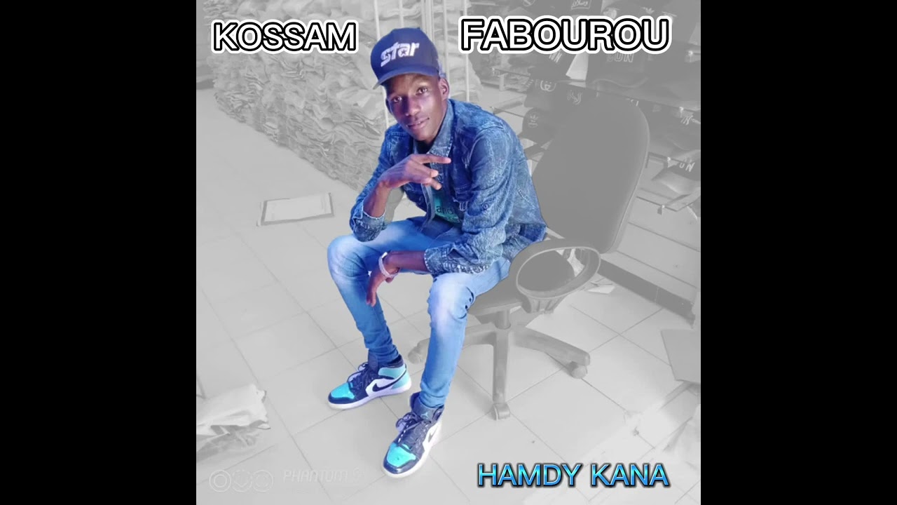 Hamdy kana - KOSSAM FABOUROU