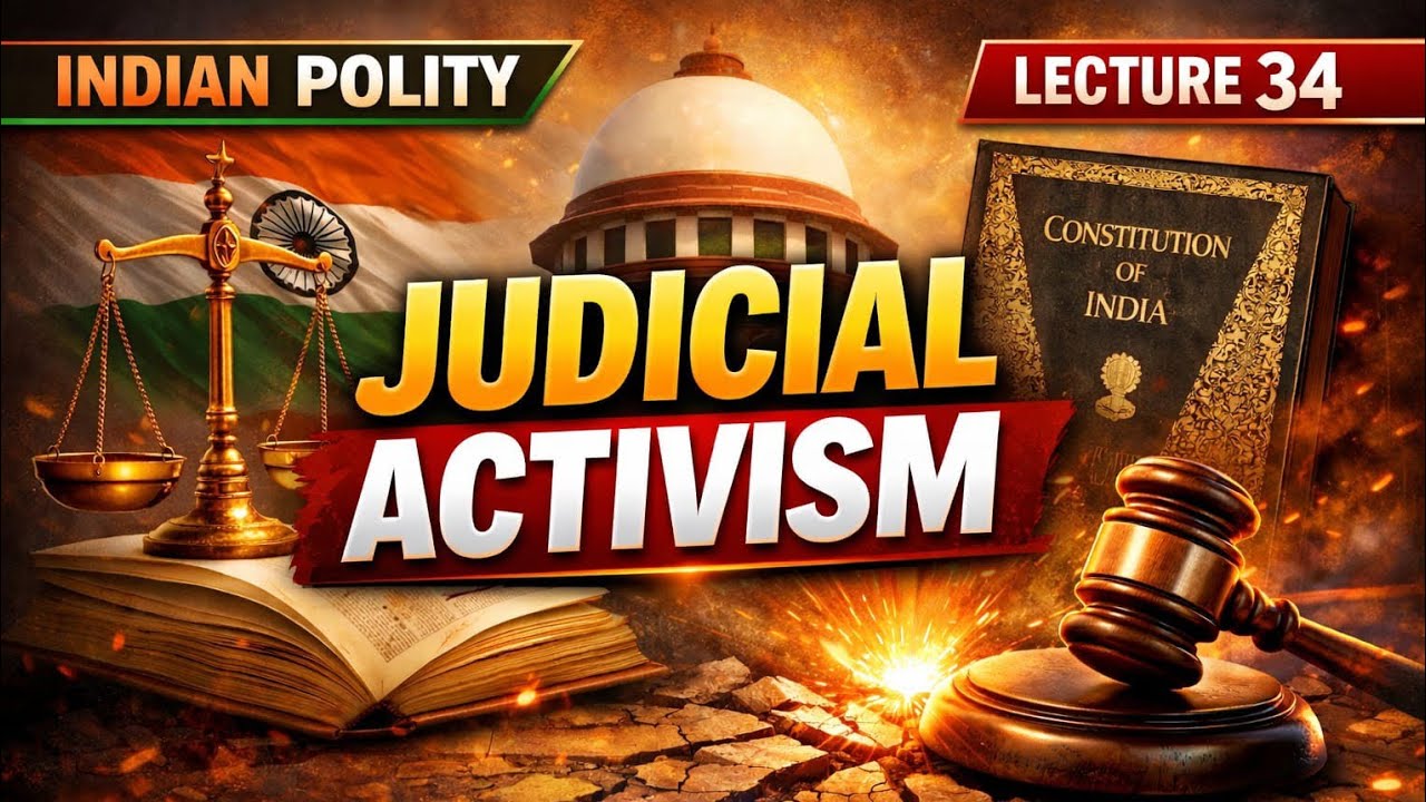 Judicial Activism in India | Indian Polity Lecture 34 | UPSC ,State PCS & SSC