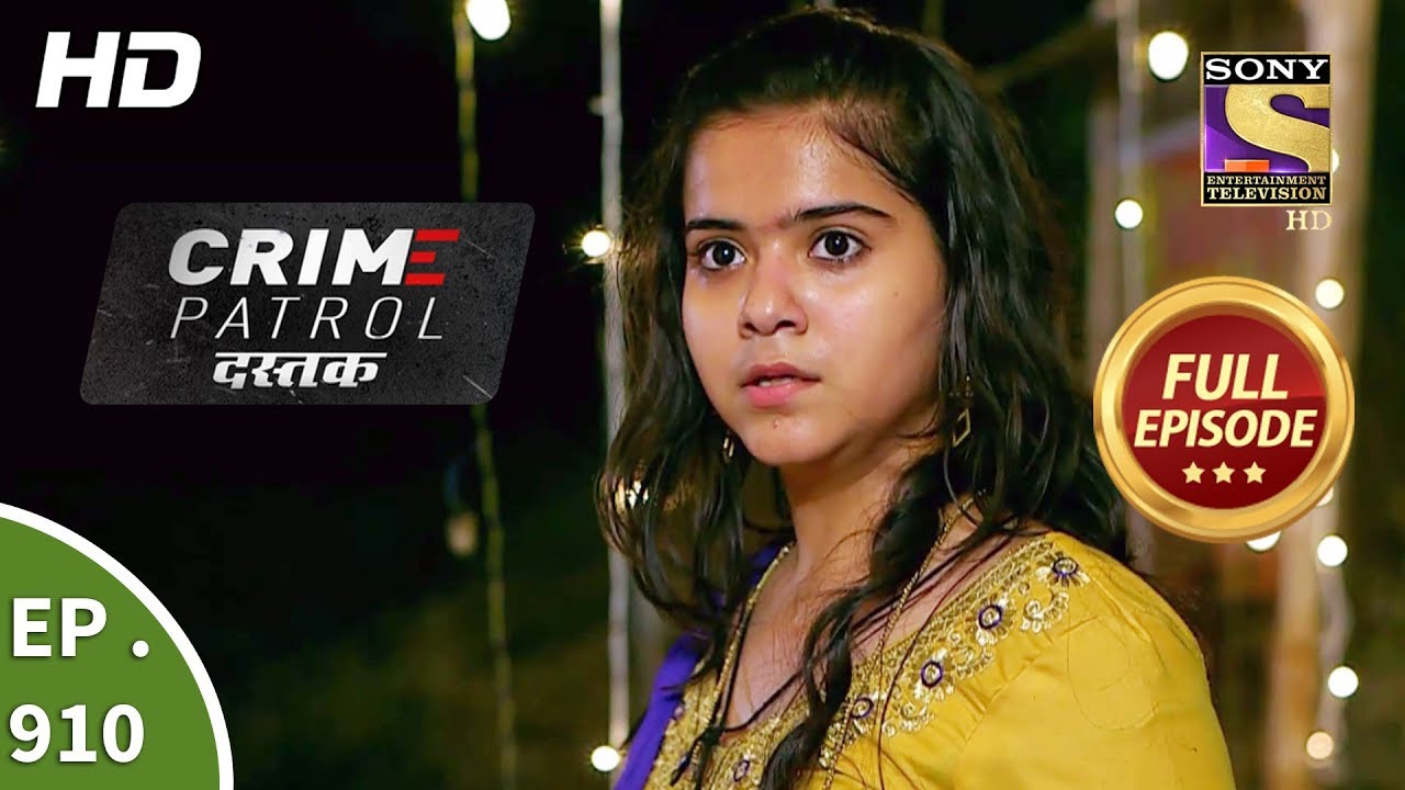 Crime Patrol Dastak - Ep 910 - Full Episode - 19th November, 2018