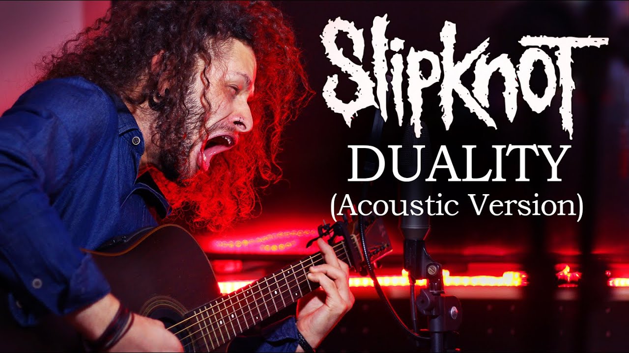 MARCELO CARVALHO | SLIPKNOT | DUALITY | Acoustic Version