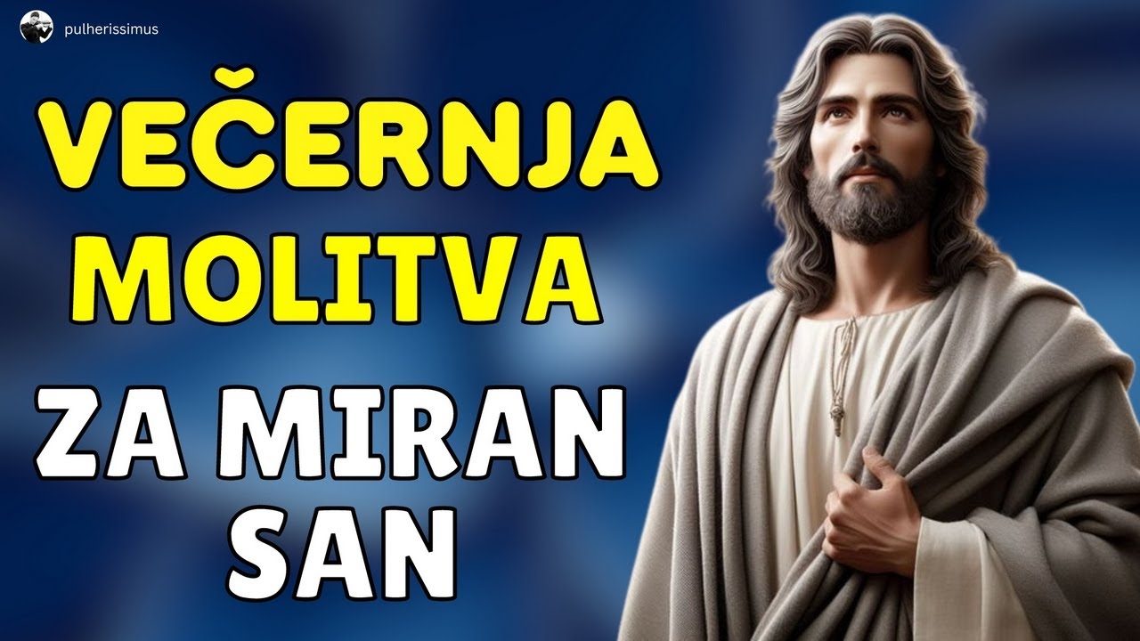 OVA MOLITVA VAM DONOSI MIRNU NOĆ I BOŽJI BLAGOSLOV #večernjamolitva #molitva