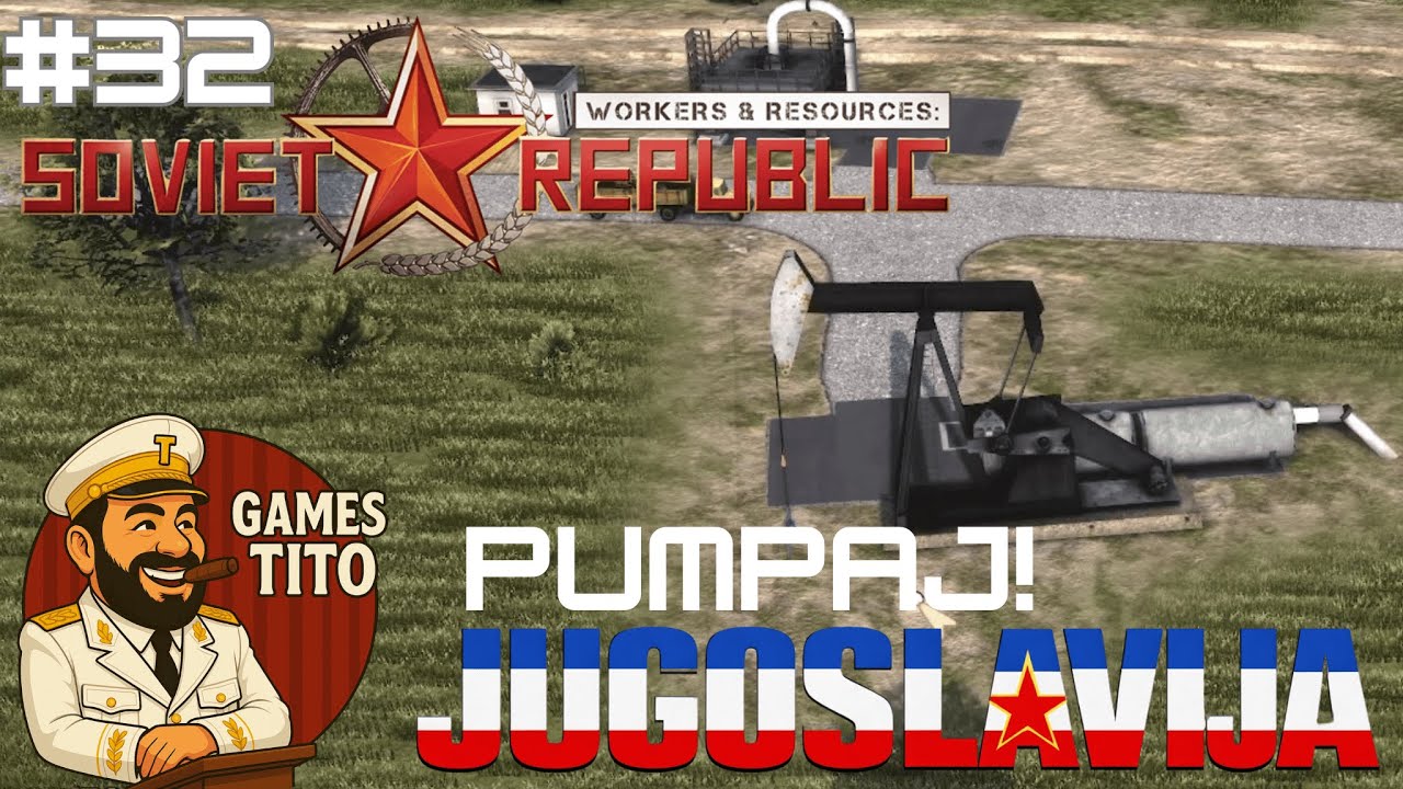Gradimo Jugoslaviju #32 ✦ Pumpaj! ✦ Workers and Resources: Soviet Republic