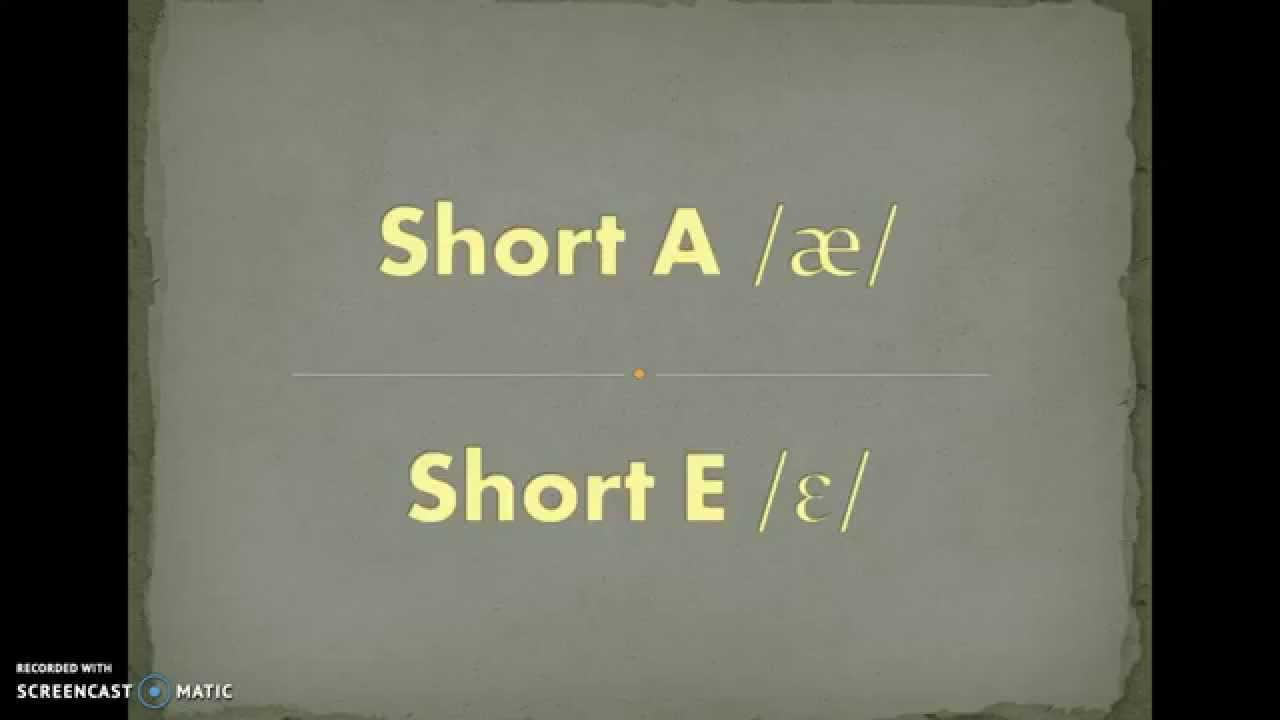Short A vs. Short E