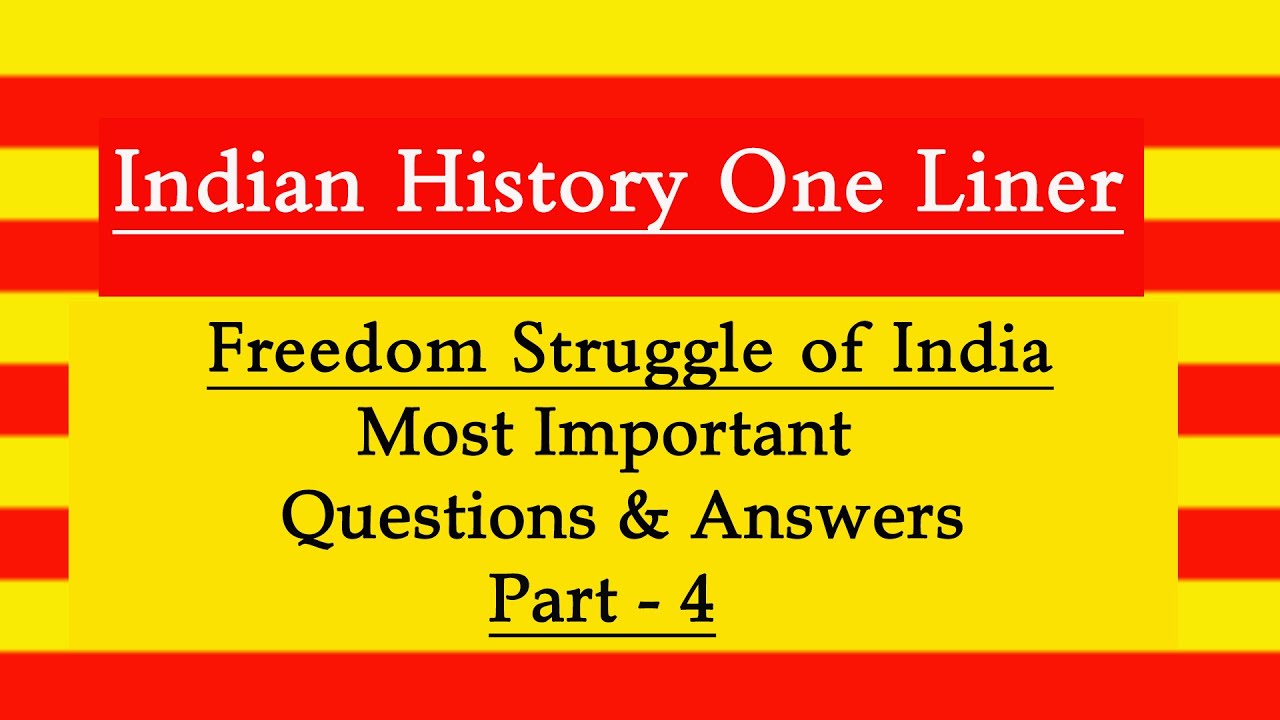 Indian Freedom Struggle One Liner l Freedom Struggle of India One Liner l Part 4