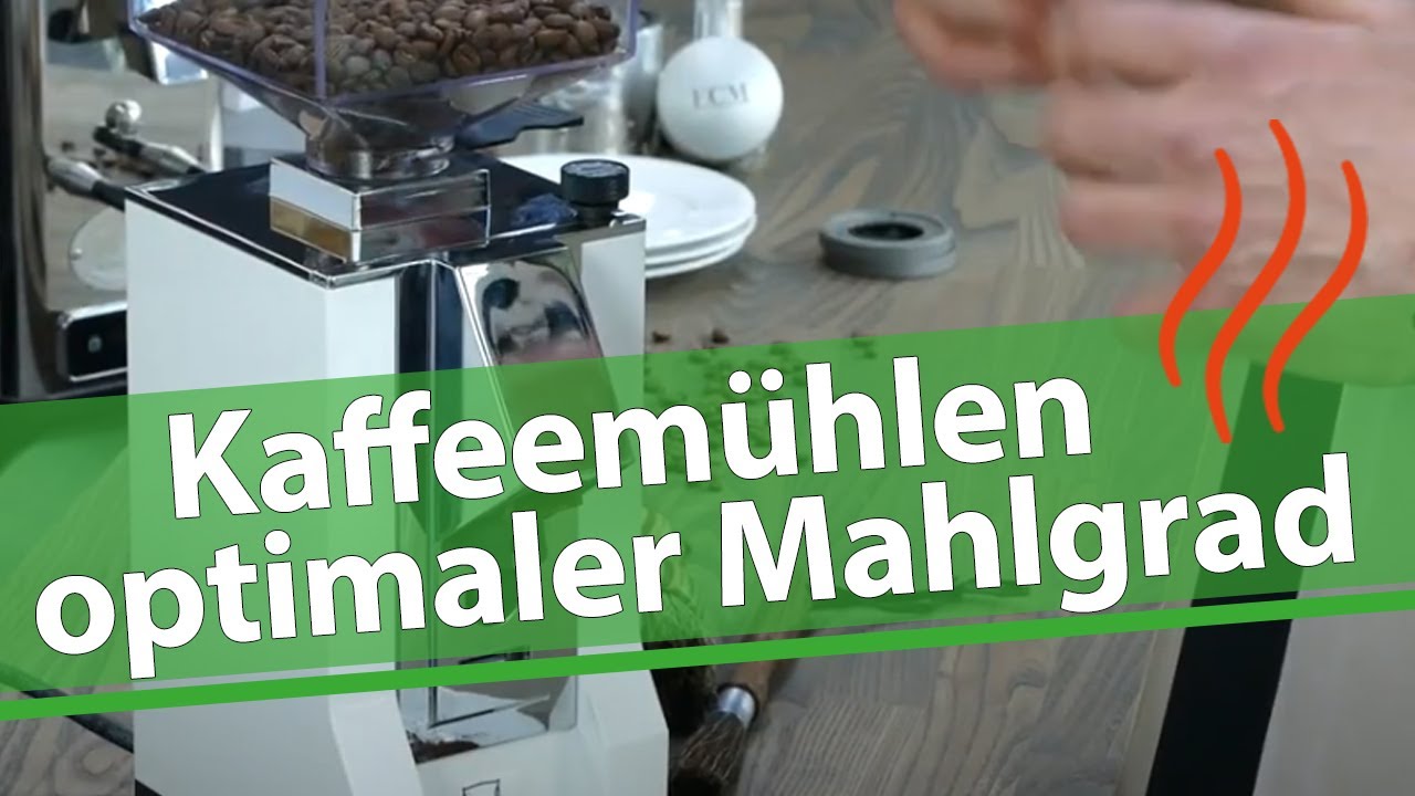 Kaffeemühle - die richtige Wahl! Welches Mahlwerk, welcher Mahlgrad, welcher Kaffee? (Cucinaria)