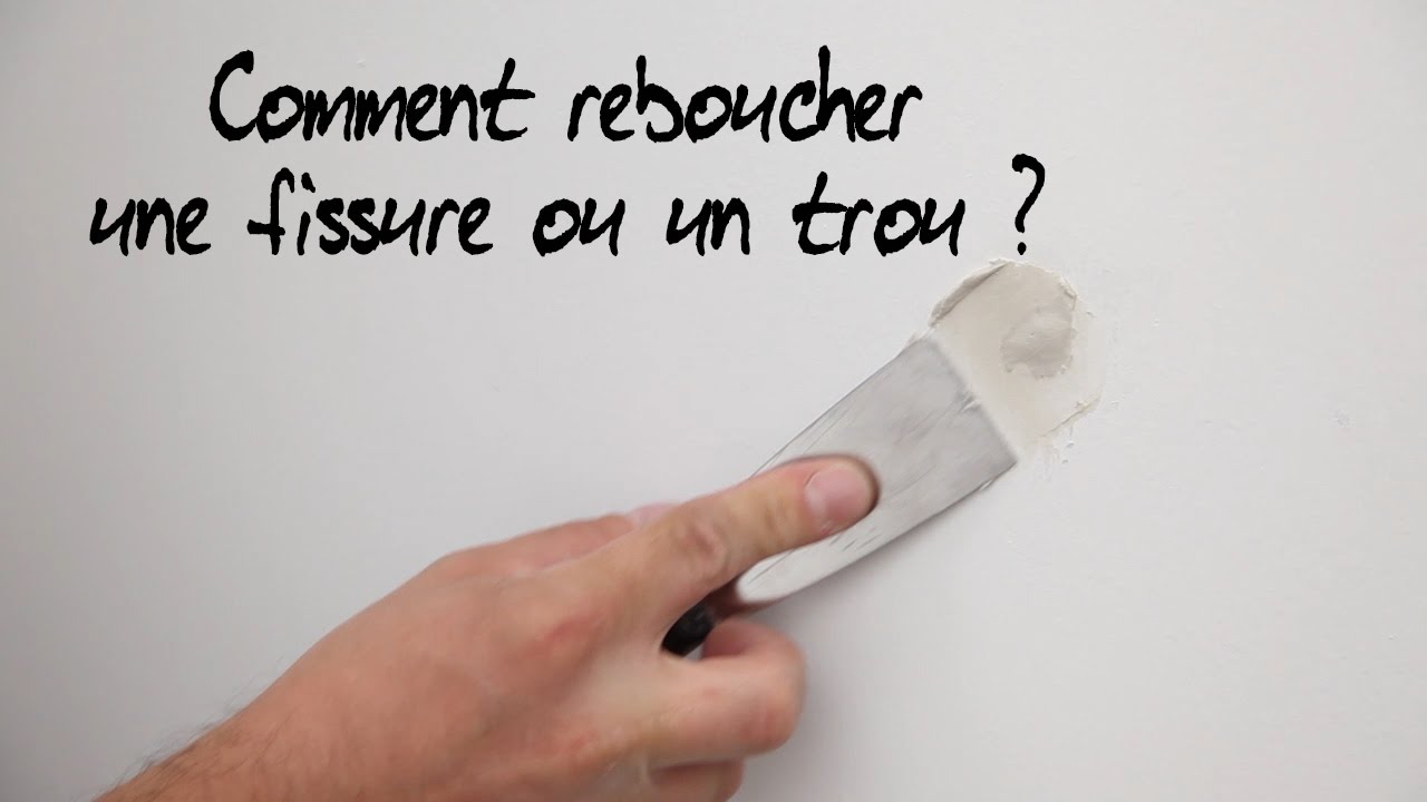 Comment reboucher une fissure ou un trou ?