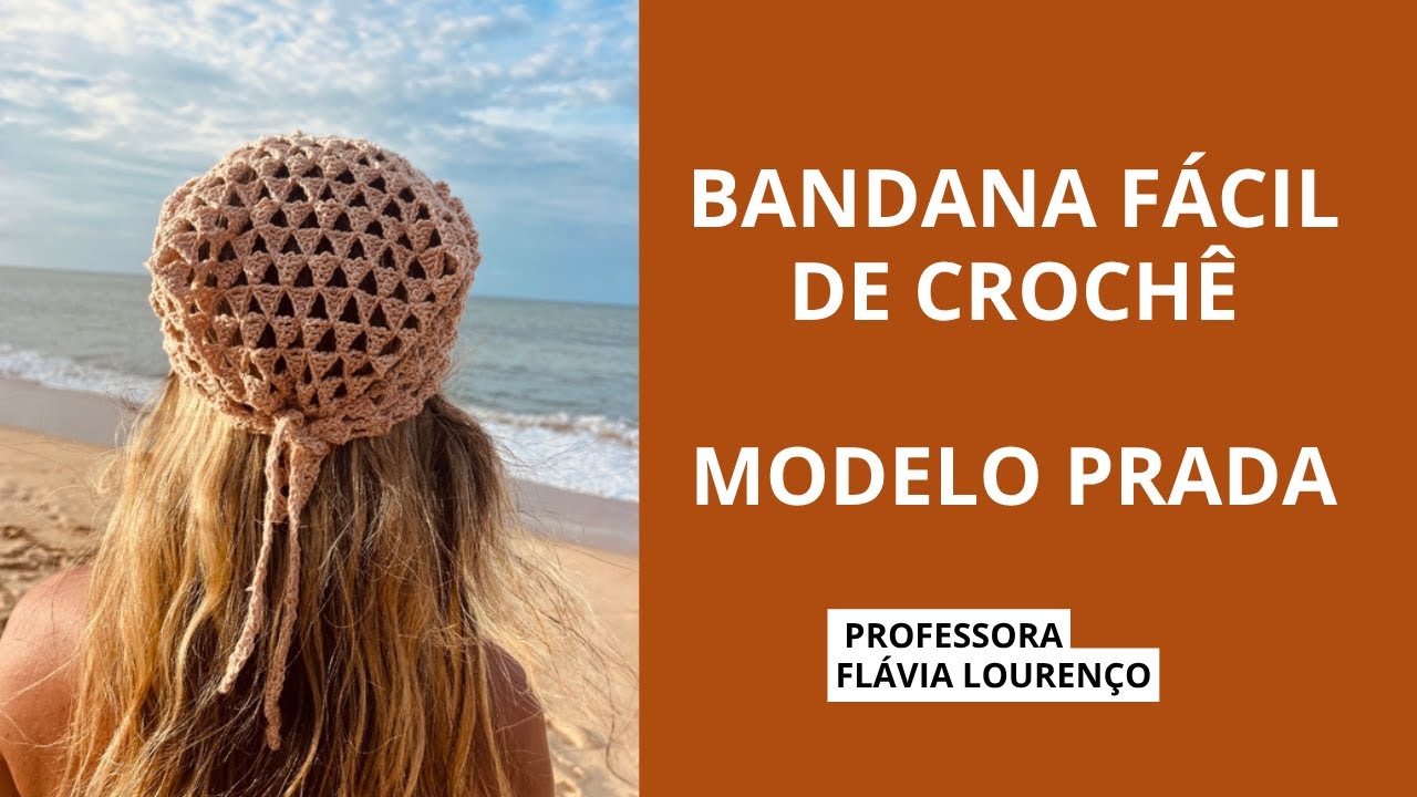 COMO FAZER UMA BANDANA DE CROCHÊ MODELO PRADA / TENDÊNCIA VERÃO EUROPEU 2025