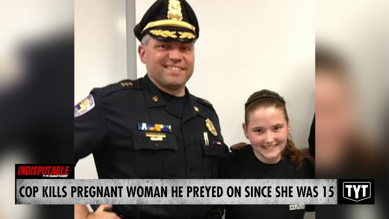Predator Cop Kills Pregnant Woman He Preyed On Since She Was A Teen, Allegedly
