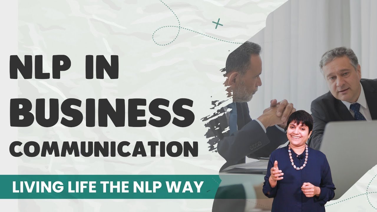 NLP in business communication | NLP techniques | How to communicate