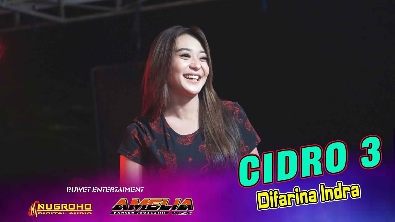 CIDRO 3 - Difarina Indra - Amelia Music | Nugroho Audio Terbaru