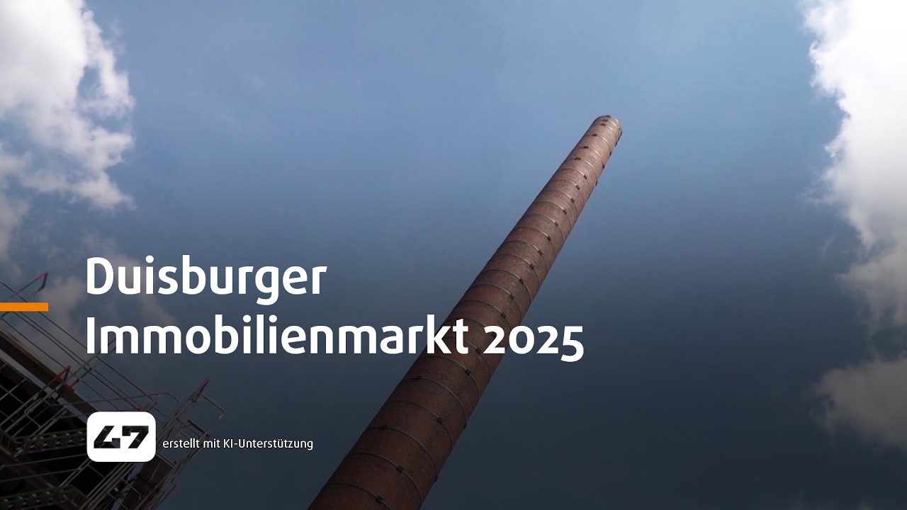 STUDIO 47 .live | VORSICHTIGE ERHOLUNG IN SCHWIERIGER LAGE: DUISBURGER IMMOBILIENMARKT 2025