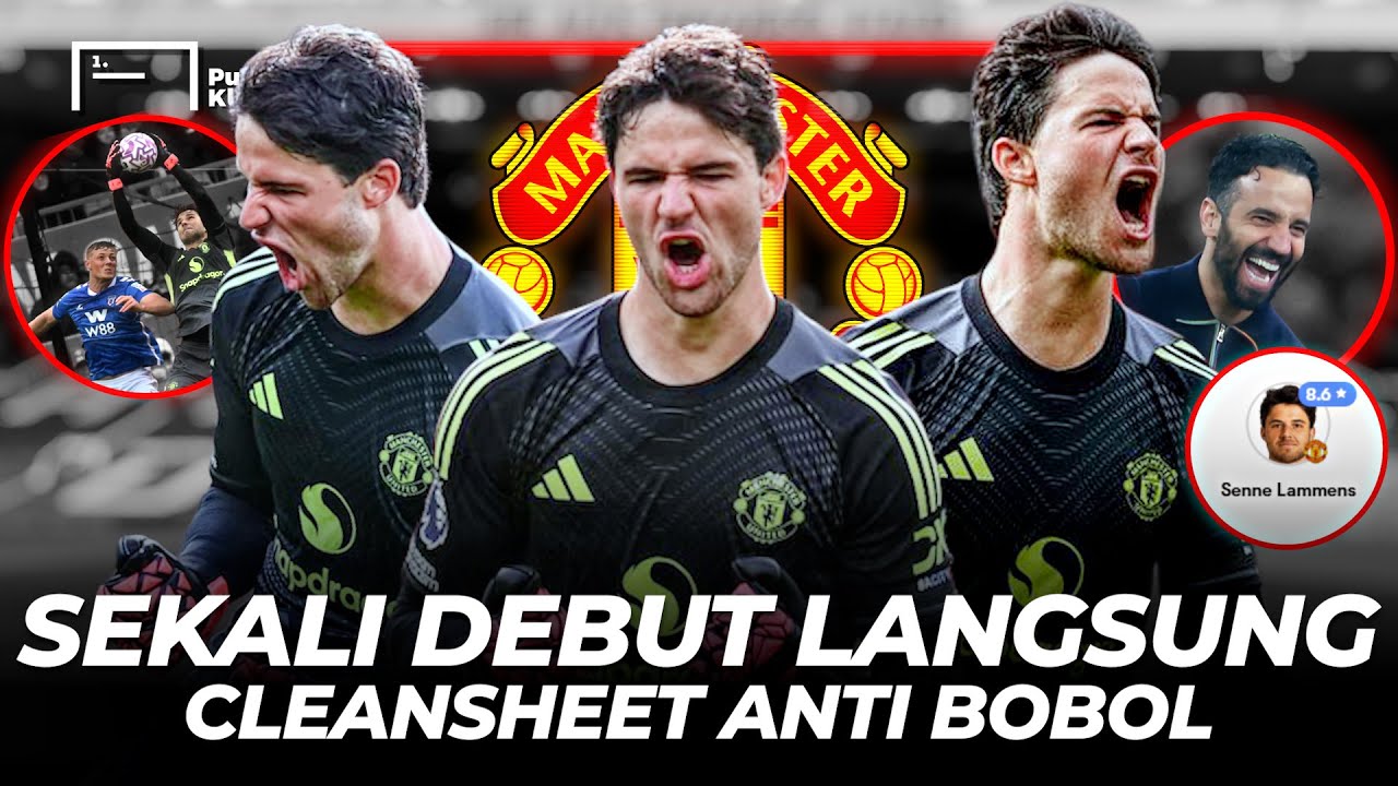 Refleks Kilat Mirip De Gea Berani Terbang Duel Bola Atas Buktikan Amorim Benar - Debut Senne Lammens