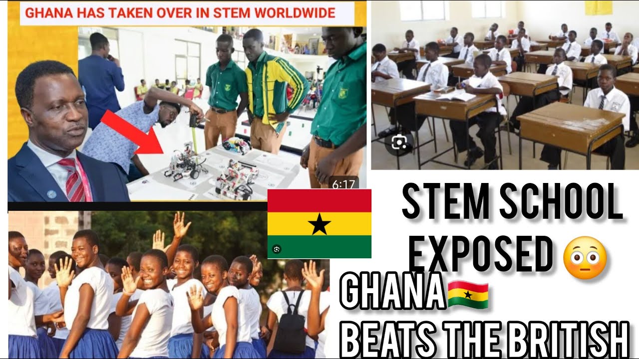 STEM SCHOOLS in GHANA🇬🇭&NIGERIA. COMPARED TO THE BRITISH.