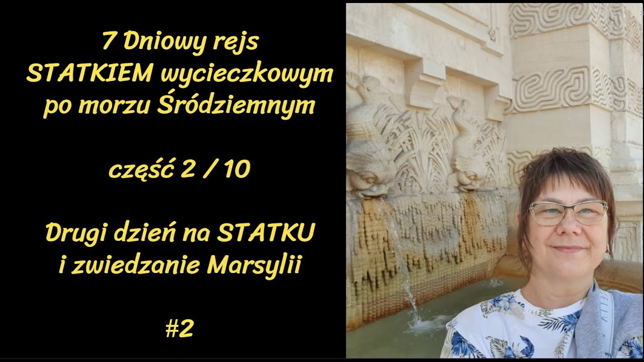 #2 Dzień podróży. Płyniemy Costa Smeralda po Morzu Śródziemnym. Marsylia we Francji jako pierwsza.